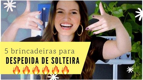 5 brincadeiras para despedida de solteira 🔥 youtube