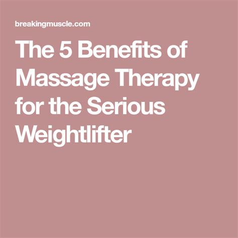 The 5 Benefits Of Massage Therapy For The Serious Weightlifter