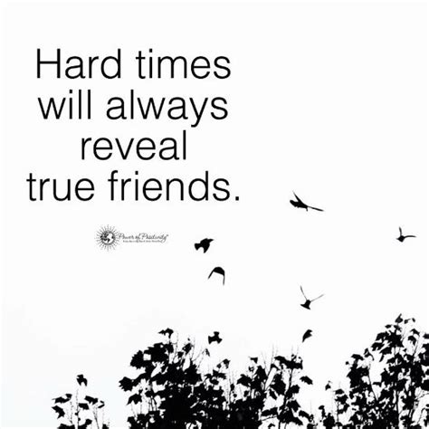 Hard Times Always Reveal True Friends Quote 101 Quotes