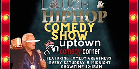 Atl Late Night Laugh And Hip Hop Comedy Show Uptown Comedy Corner Dates