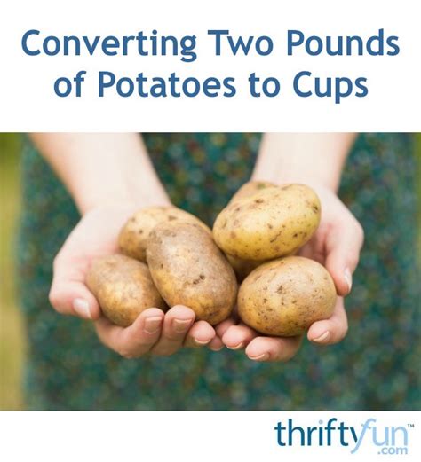 The whole meat of the chicken will go about 3 cups. Converting Two Pounds of Potatoes to Cups | ThriftyFun