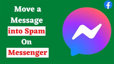 How To Move A Message To Spam On Messenger Youtube