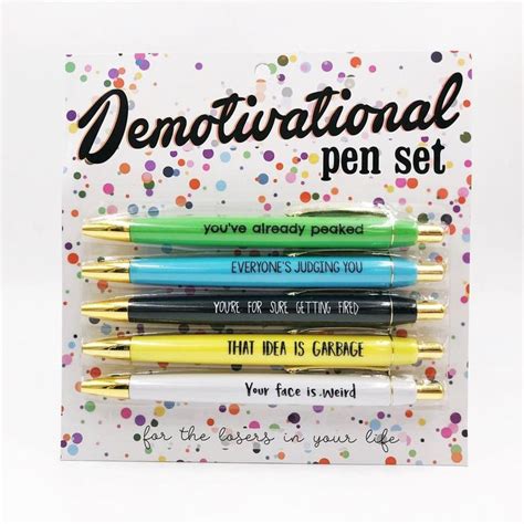 An Amazing Set Of 5 Pens With Demotivational Sayings Black Ink You