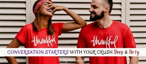 70 Conversation Starters With Your Crush Guygirl Deep And Flirty 2024 Trytutorial