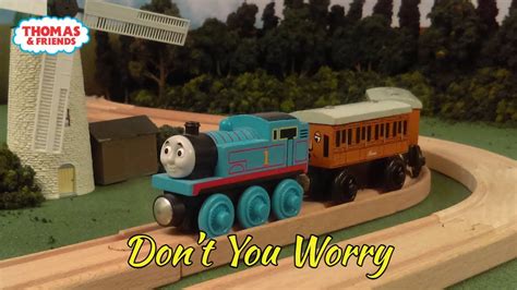Dont You Worry Music Video Thomas And Friends Youtube