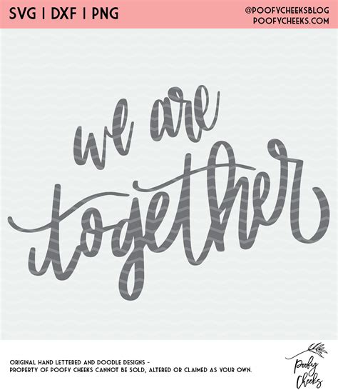 We Are Together Cut File Svg Dxf Png For Silhouette And Cricut