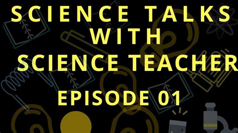 Science Talks I Episode 01 Youtube