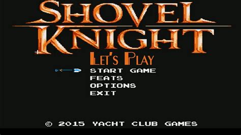 Lets Play Shovel Knight Part 1 Sounds Adjustments Required Youtube
