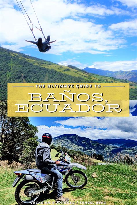 What To See And Do In Ecuadors Adventure Capital Baños South