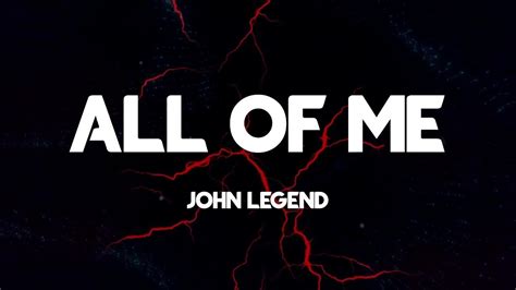 All Of Me John Legend Lyrics Youtube