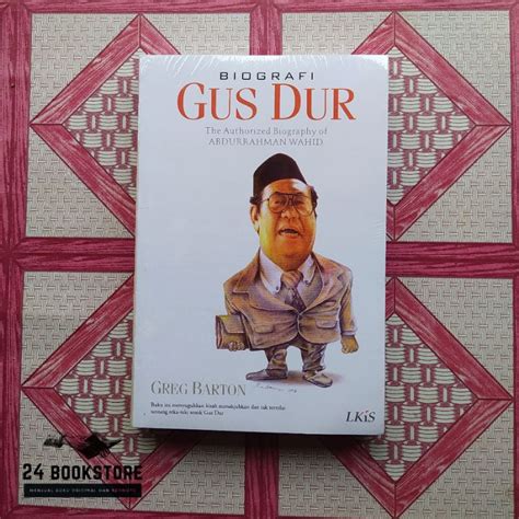 Jual Biografi Gus Dur Greg Barton Original Lkis Shopee Indonesia