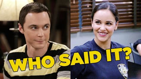 The Big Bang Theory Or Brooklyn Nine Nine Quiz Who Said It Sheldon