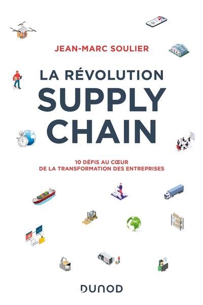 Livre La Révolution Supply Chain 10 Défis Au Coeur De La