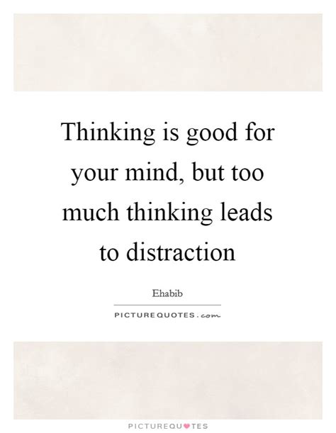 Thinking To Much Quotes Gnawtips