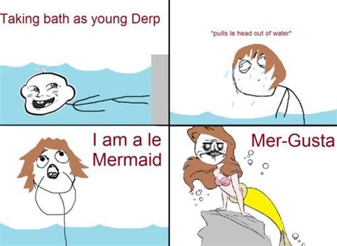 I Am A Le Mermaid Funny Memes Meme Funny Quote Funny Quotes Mermaid