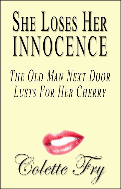 She Loses Her Innocence The Old Man Next Door Lusts For Her Cherry