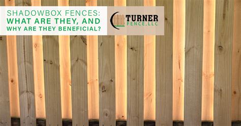 Shadowbox Fences What Are They And Why Are They Beneficial Turner Fence