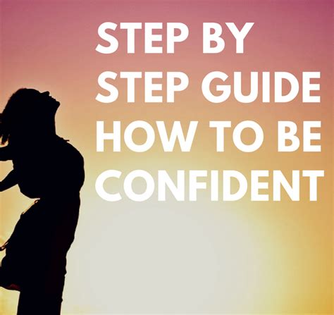 If confidence is the foundation of success, how do we become confident? Step by Step Guide How to Be Confident - Work It Sister