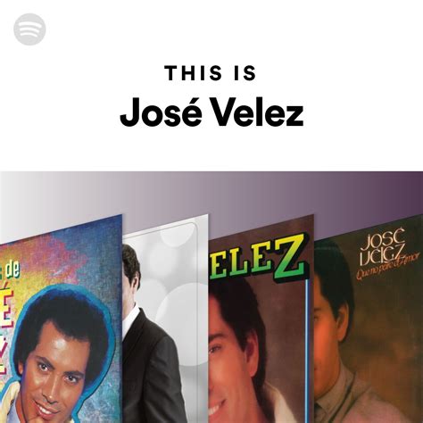 This Is José Velez Spotify Playlist