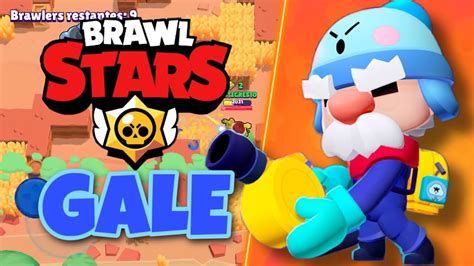 ¿como Usar A Gale En Brawl Stars Consejos Y Tips Para Ser Mejor Con