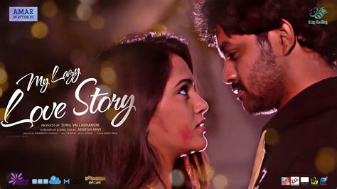 my lazy love story latest telugu short film 2018 directed by anvesh anvi youtube