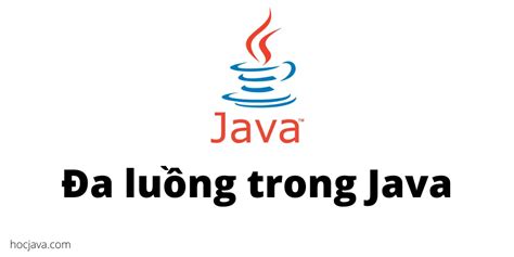 Lập Trình đa Luồng Trong Java Học Java