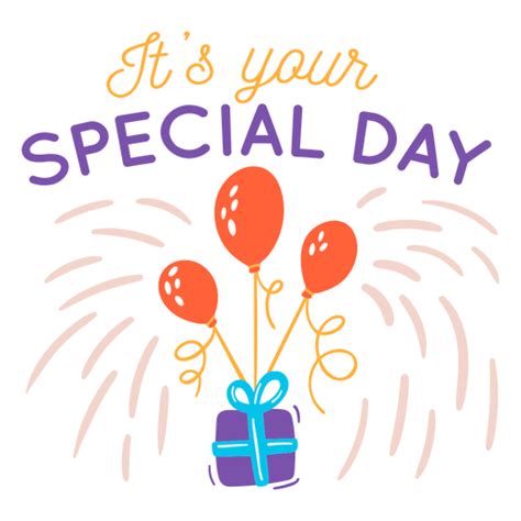 Your Special Day Lettering Transparent Png And Svg Vector File