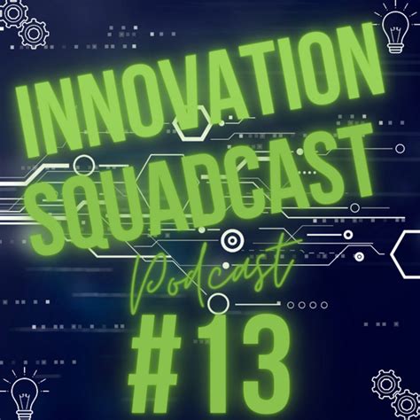 13 Achieving Tech Balance Innovation Squadcast Podcast Podcast On