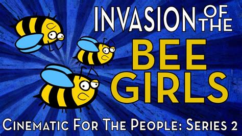 s1e01 cftp vs invasion of the bee girls youtube