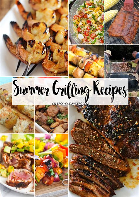 Summer Grilling Recipes Easy Holiday Ideas