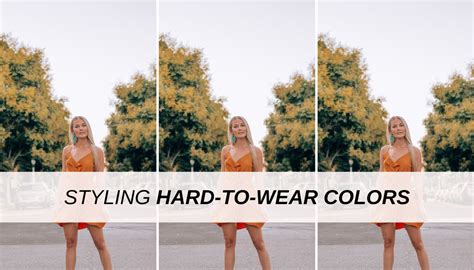 How To Style Hard To Wear Colors College Fashion