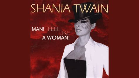 Shania Twain Man I Feel Like A Woman Alternate Mix YouTube