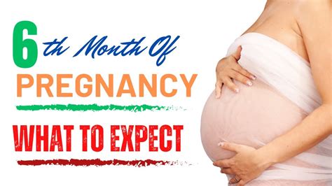 What To Expect During 6th Month Of Pregnancy Pregnancy Month By Month Youtube