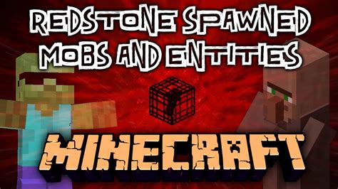 Redstone Spawned Mobs And Entities Tutorial Minecraft Map Making
