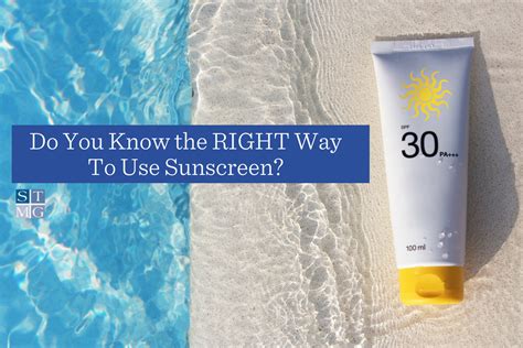 do you know the right way to use sunscreen st thomas medical group