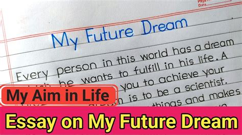 Essay On My Dream In English 10 Lines On My Dream My Aim In Life