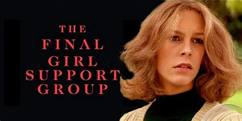 How Final Girl Support Group Will Reinvent The Slasher Movie Again