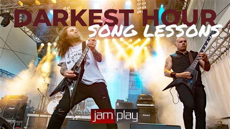 Darkest Hour Song Lesson Playlist – JamPlay Blog