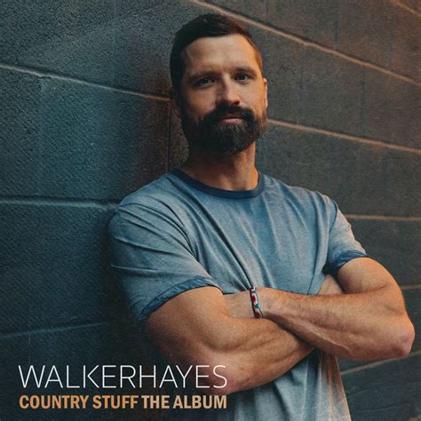 Walker Hayes Country Stuff The Album Earns 1 On Us Itunes Sales