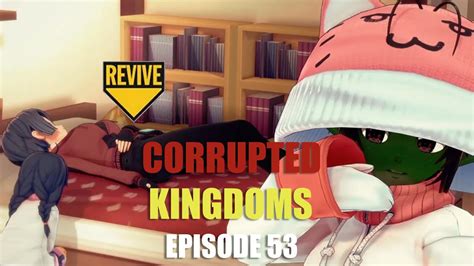 Corrupted Kingdoms Ep 53 Chloe S Return Youtube
