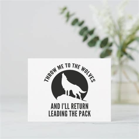 Throw Me To The Wolves Postcard Zazzle