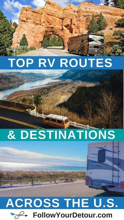 Rv Destinations And Routes Full Time Rving Follow Your Detour