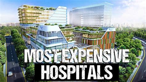 top 10 most expensive hospitals in the world youtube