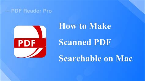How To Make Scanned Pdf Searchable On Mac Pdf Reader Pro Youtube