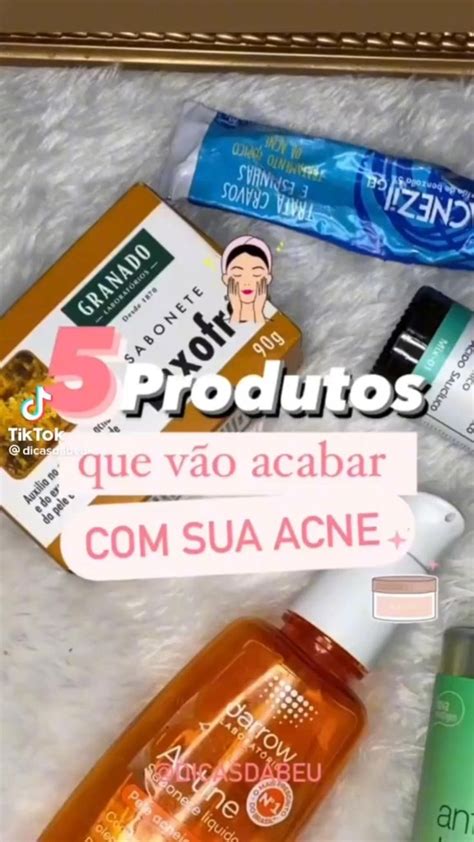 Dicas De Produtos Pra Acabar As Acnes Produtos Para Pele Oleosa