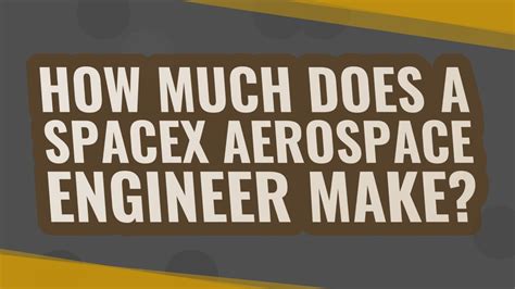 How much does a SpaceX aerospace engineer make? - YouTube
