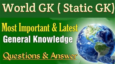 World Gk World General Knowledge Question For Grade3 And 4 Exam 2023