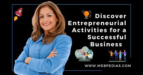 Discover Entrepreneurial Activities For A Successful Business Web Pedias