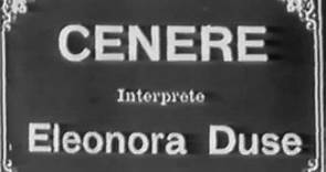 Cenere (1916) con Eleonora Duse, tratto dal libro di Grazia Deledda, intero film