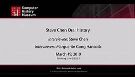 Oral History of Steve Chen, part 1 of 2
